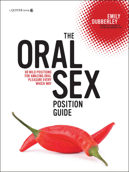 Title details for The Oral Sex Position Guide by Emily Dubberley - Available